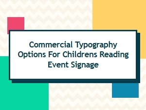 Playful Commercial Typography for Children's Reading Signs